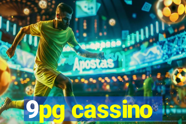 9pg cassino